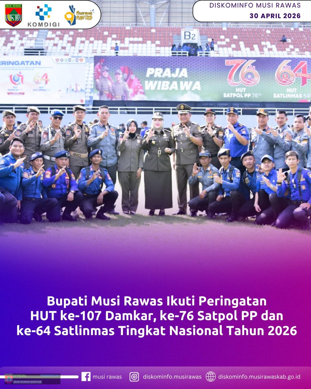 Bupati Musi Rawas Ikuti Peringatan HUT ke-107 Damkar, ke-76 Satpol PP dan ke- 64 Satlinmas Tingkat Nasional Tahun 2026