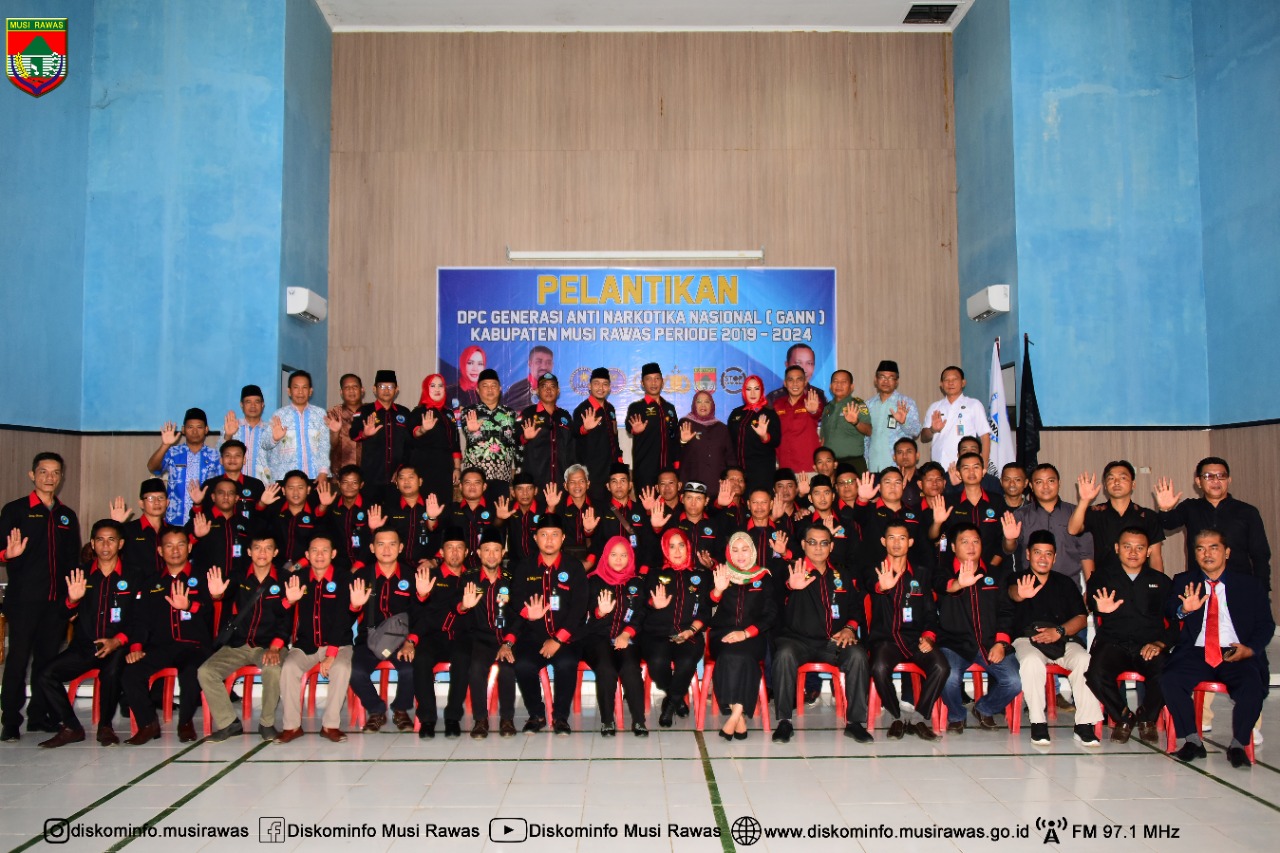 Pelantikan Pengurus DPC Generasi Anti Narkoba Nasional (GANN) Kabupaten Musi Rawas Periode 2019-2024