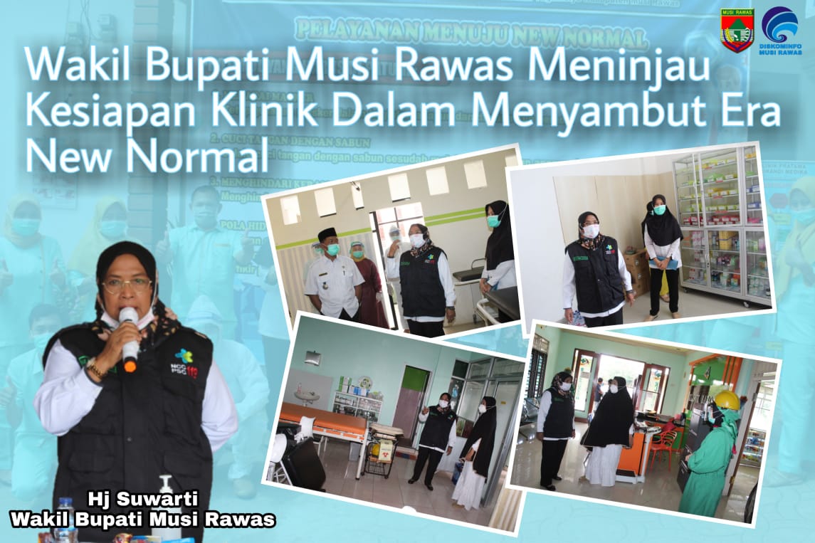 Wakil Bupati Musi Rawas Meninjau Kesiapan Klinik Kesehatan Untuk Menyambut Era New Normal