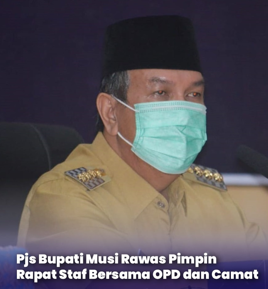 Pjs Bupati Musi Rawas Pimpin Rapat Staf Bersama OPD dan Camat