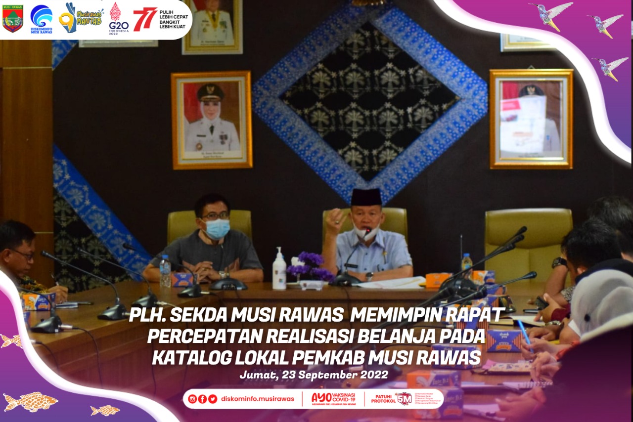 Rapat Percepatan Realisasi Belanja pada Katalog Lokal Pemerintah Kabupaten Musi Rawas