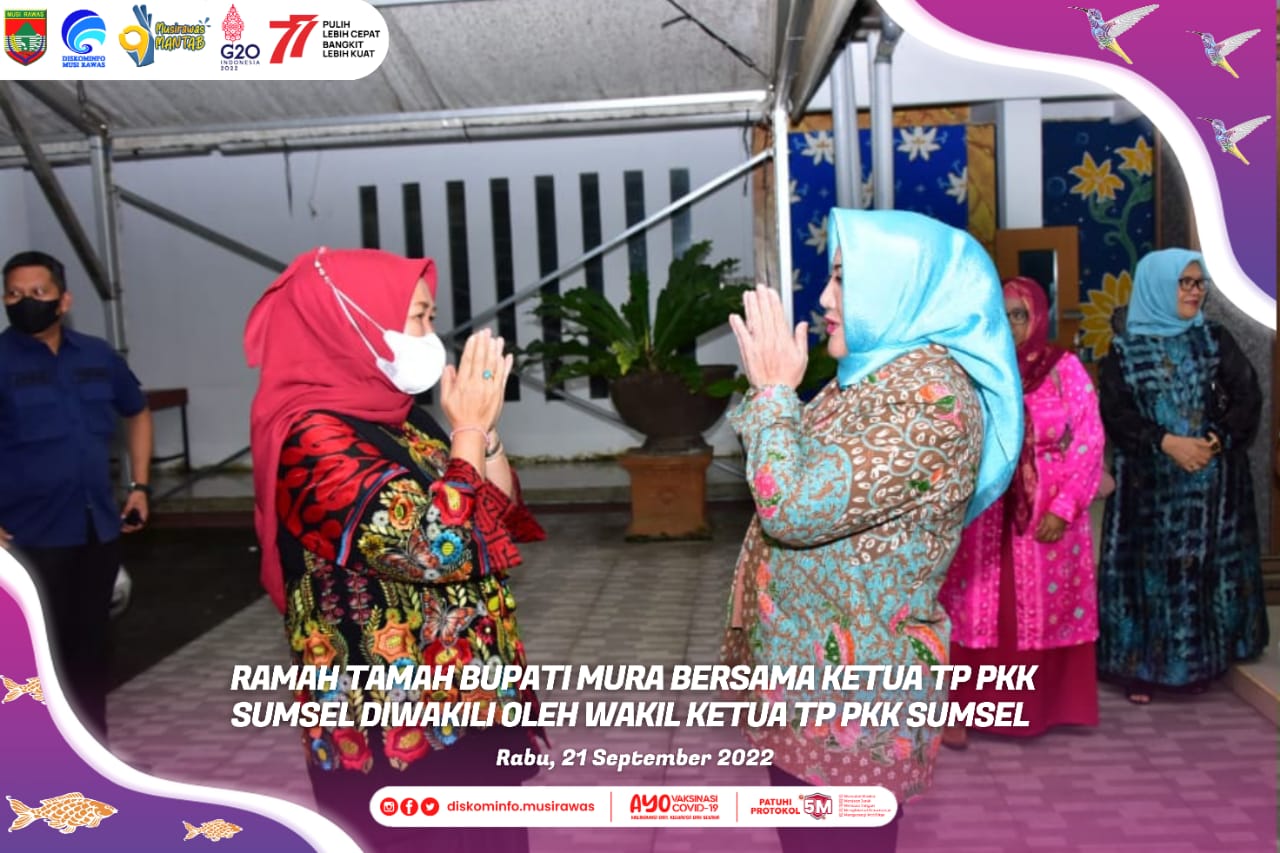 Ramah Tamah Bupati Musi Rawas Ketua TP PKK Sumsel diwakili oleh Wakil Ketua TP PKK Sumsel Hj. Fauzi