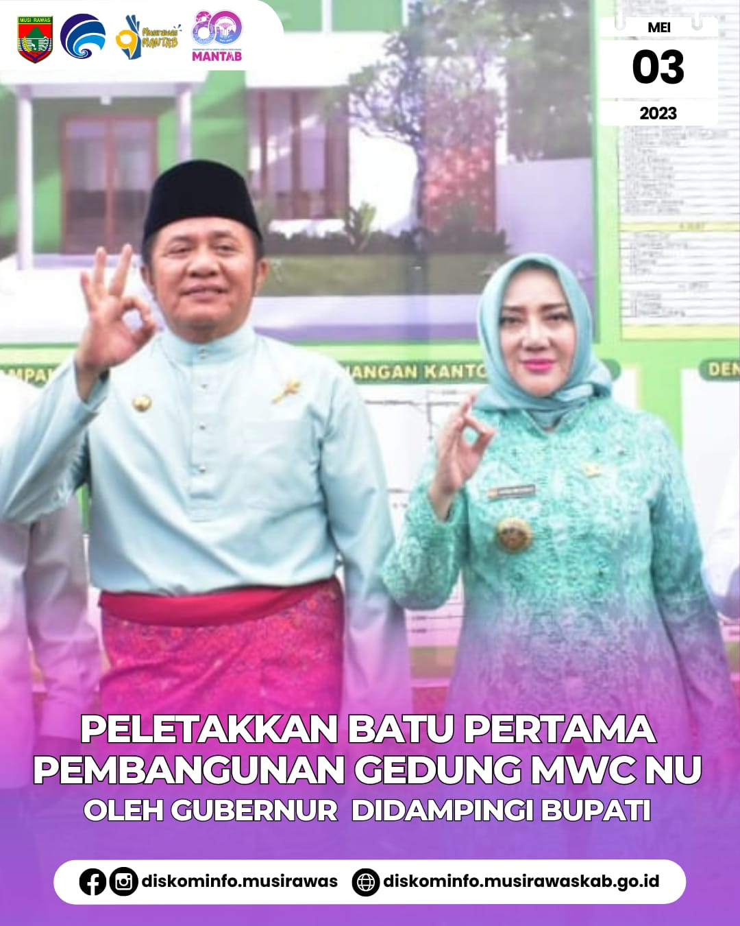 Gubernur Sumatera Selatan H. Herman Deru didampingi Bupati Musi Rawas Hj. Ratna Machmud lakukan Peletakkan batu pertama pembangunan Gedung MWC NU Kelingi IV D