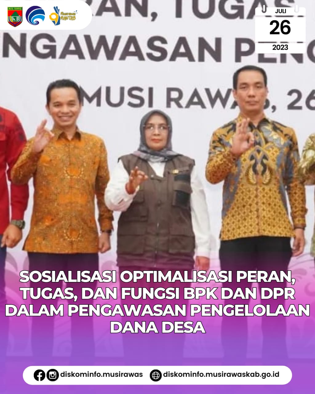 Sosialisasi Optimalisasi Peran, Tugas, dan Fungsi BPK dan DPR dalam Pengawasan Pengelolaan Dana Desa