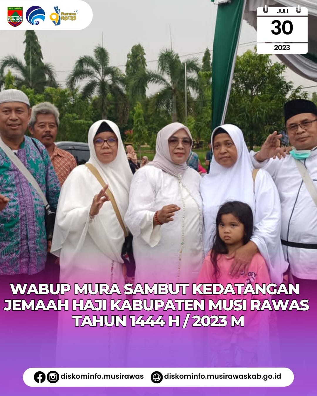 Penyambutan kedatangan jemaah haji Kabupaten Musi Rawas Tahun 1444 H/2023 M