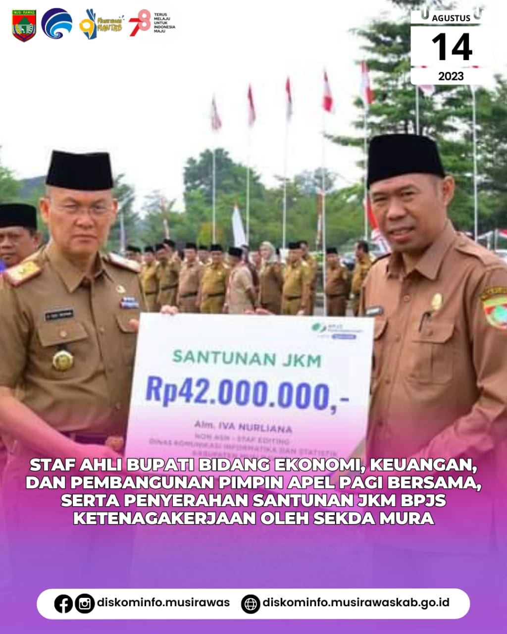 Apel Pagi Bersama serta Penyerahan secara simbolis Santunan JKM dari BPJS Ketenagakerjaan oleh Sekda Musi Rawas