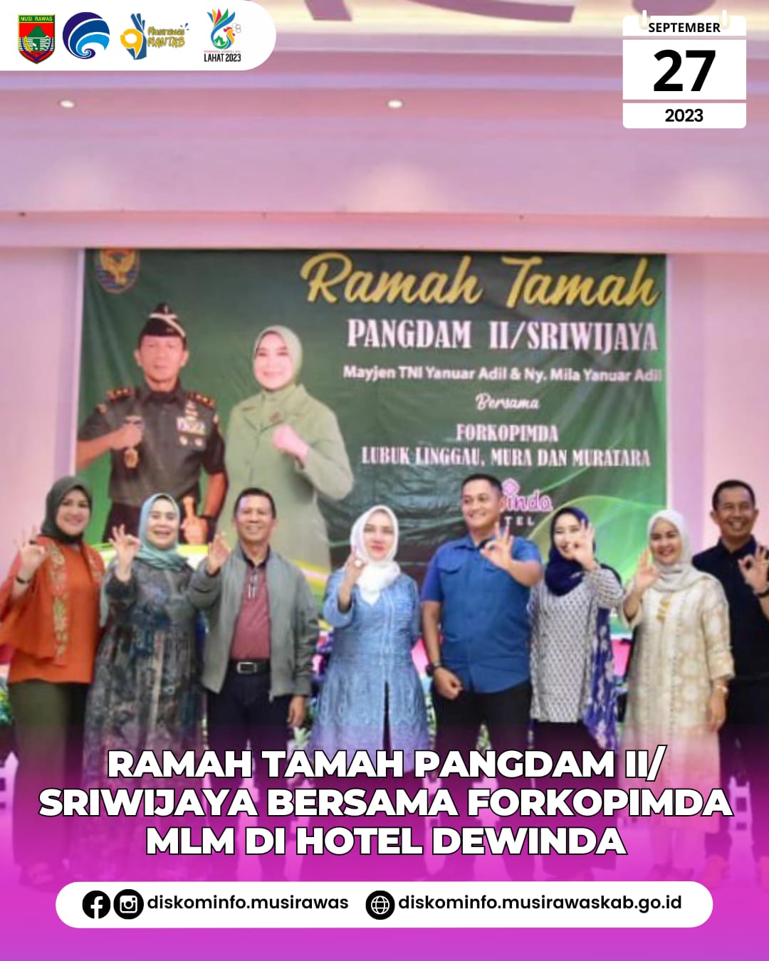 Ramah Tamah Pangdam II Sriwijaya Mayjen TNI Yanuar Adil dan Ny. Mila Yanuar adil bersama FORKOPIMDA Musi Rawas