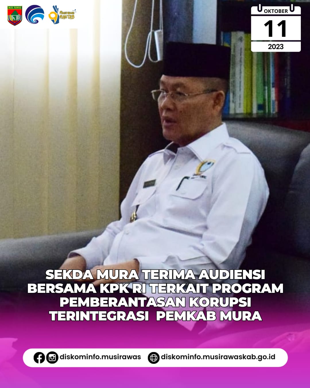 Audiensi Bersama KPK RI Terkait Program Pemberantasan Korupsi Terintegrasi Pemkab Musi Rawas