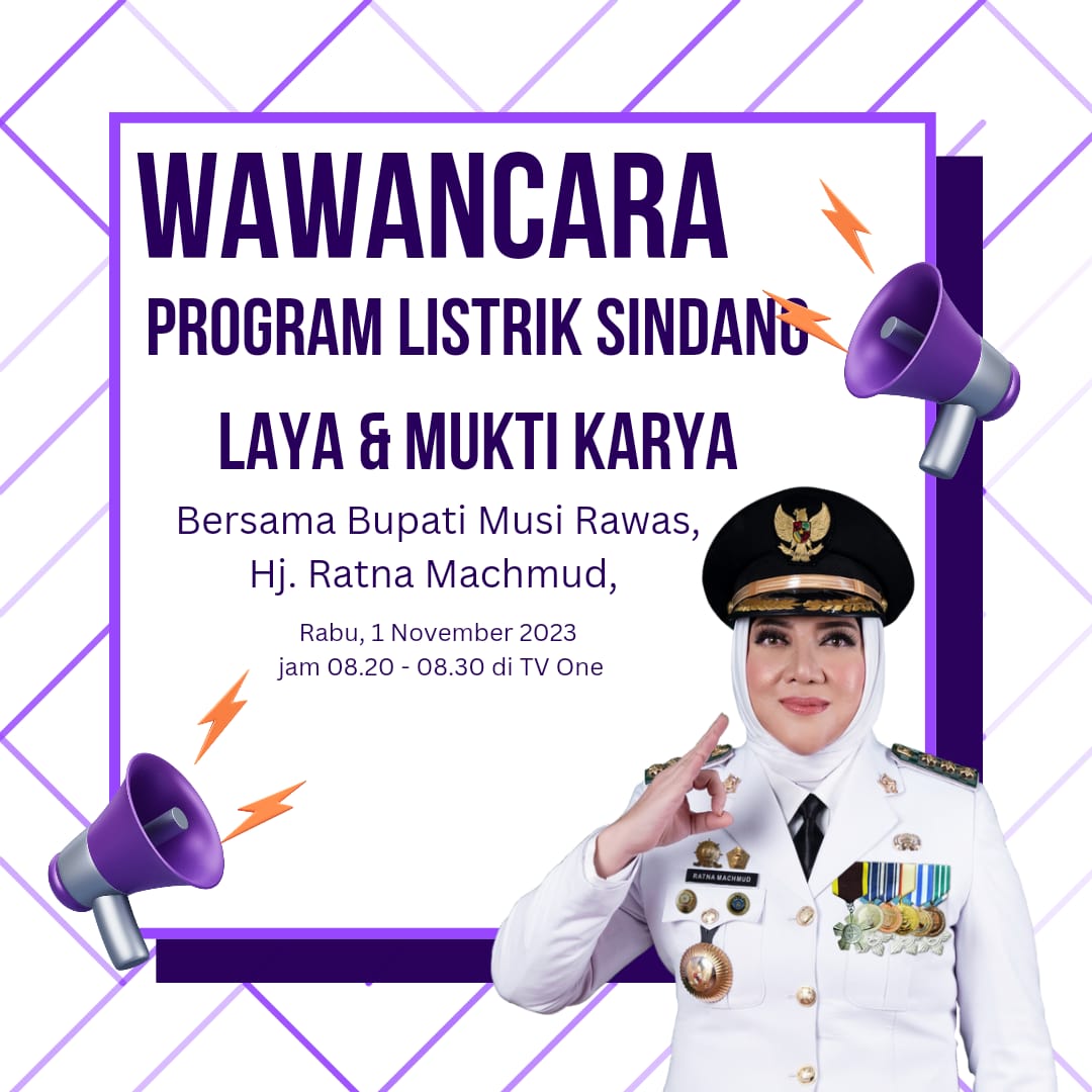 Wawancara Program Listrik Bersama Bupati Musi Rawas Hj. RATNA MACHMUD