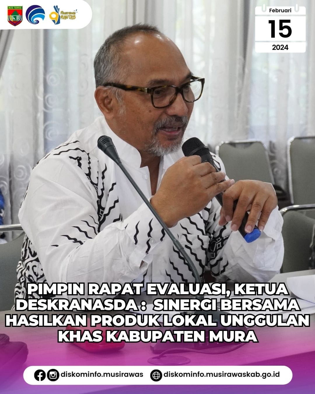 Pimpin Rapat Evaluasi, Ketua Deskranasda : Sinergi Bersama Hasilkan Produk Lokal Unggulan Khas Kabupaten Mura
