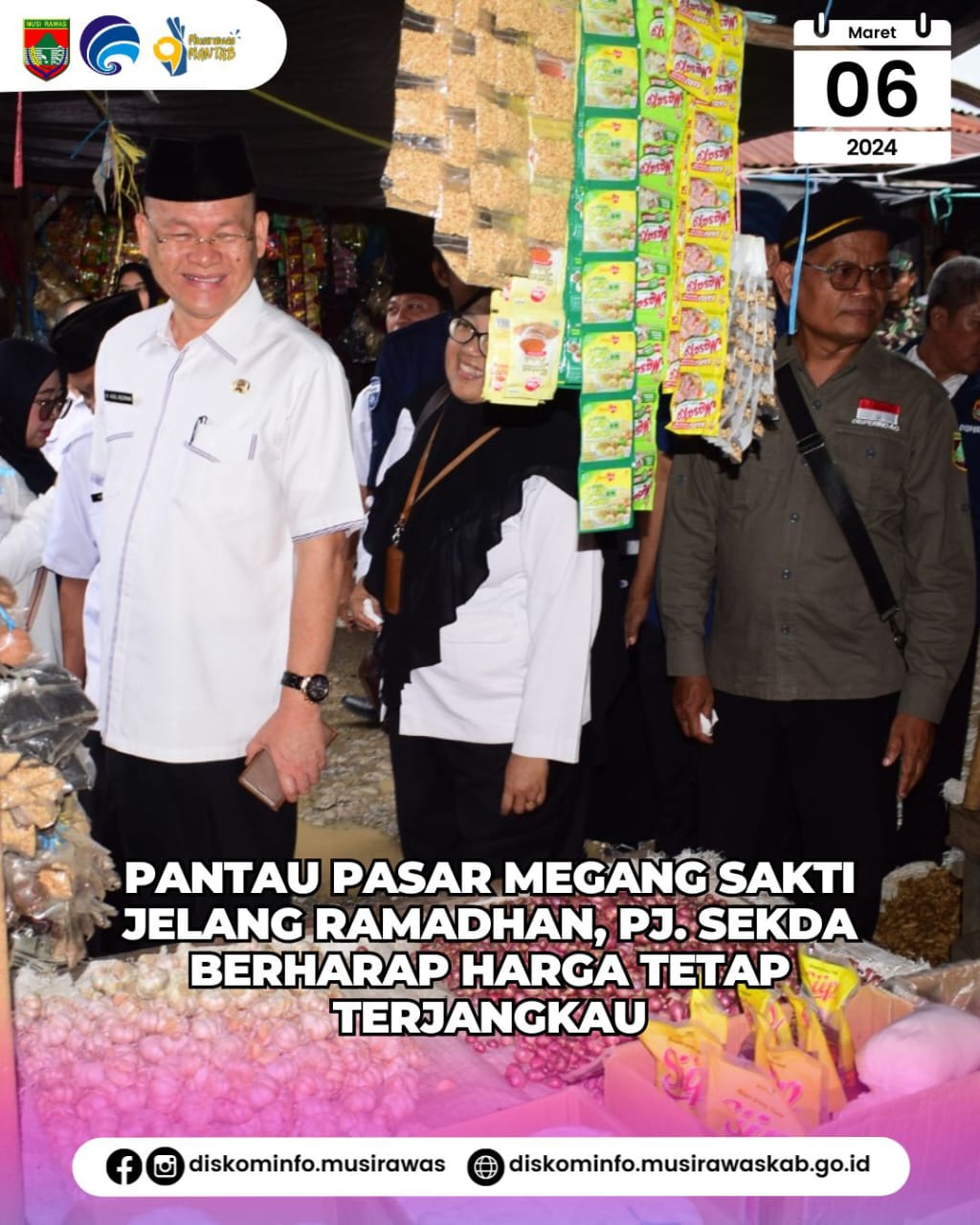 Pantau Pasar Megang Sakti Menjelang Ramadhan, Pemkab Musi Rawas Berharap Agar Harga Masih Terjangkau