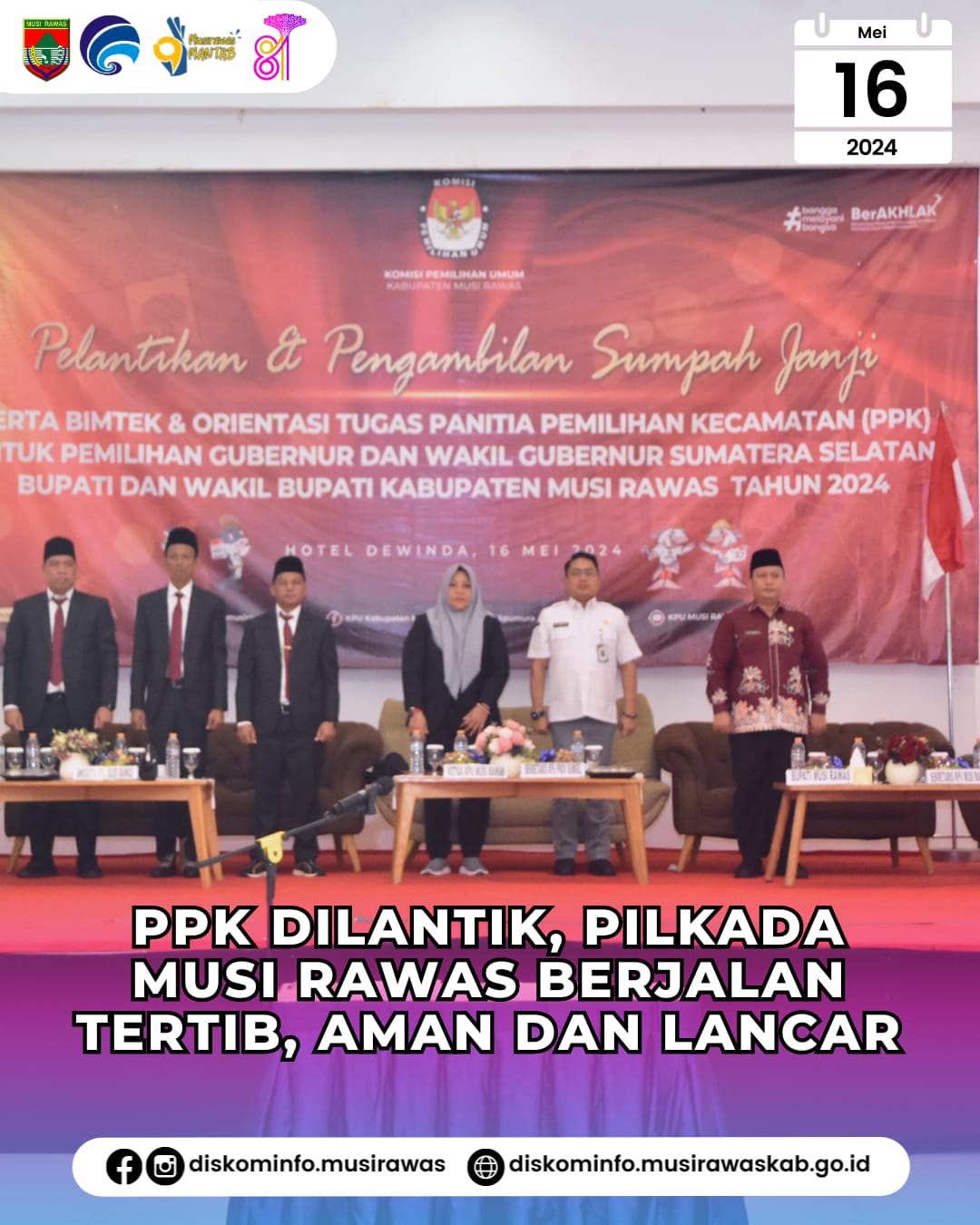 PPK Dilantik, Pilkada Musi Rawas Berjalan Tertib, Aman dan Lancar