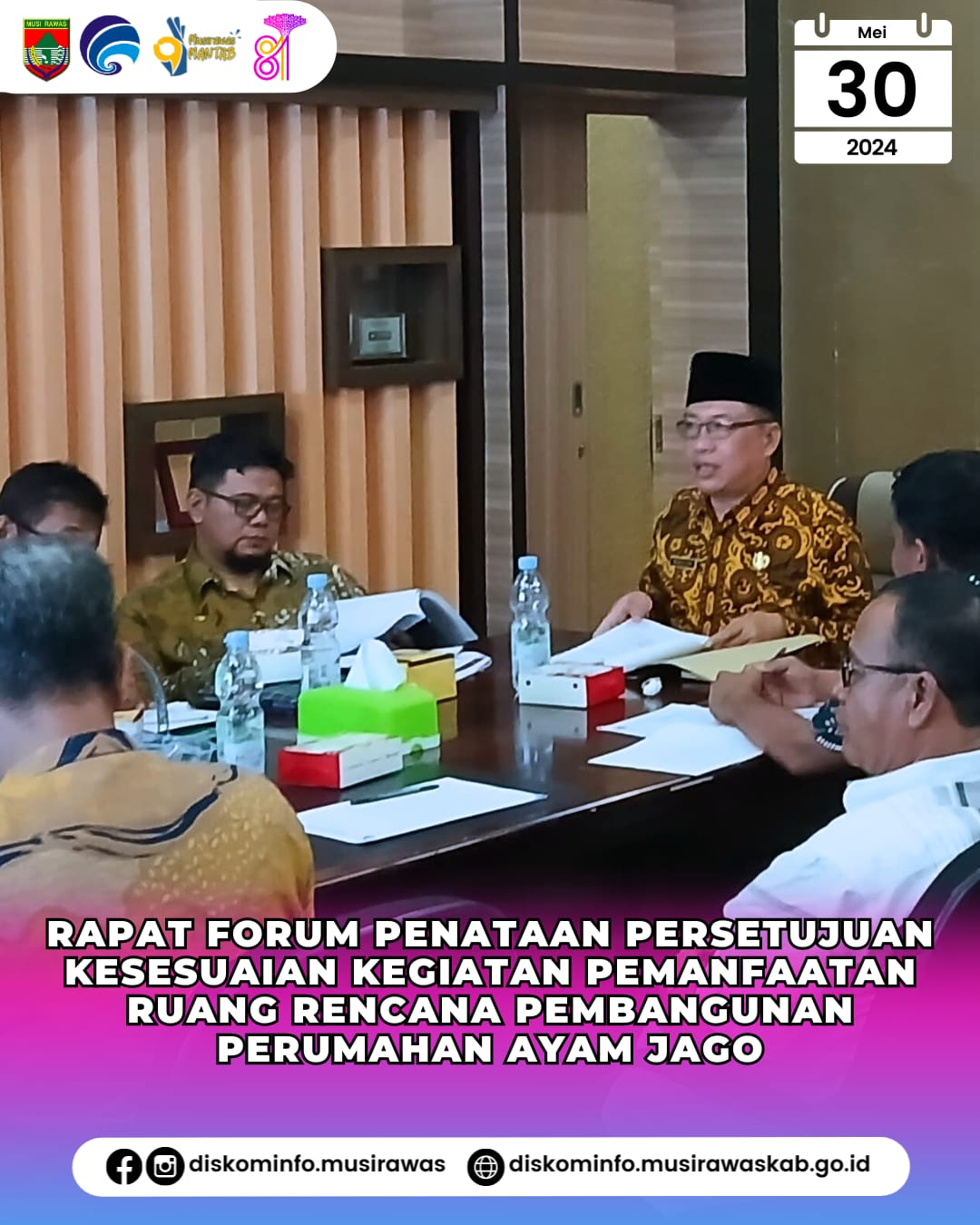 Rapat Forum Penataan Persetujuan Kesesuaian Kegiatan Pemanfaatan Ruang Rencana Pembangunan Perumahan Ayam Jago Alkha Gold