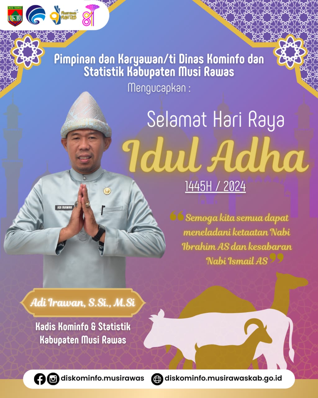 Kepala Dinas Komunikasi Informatika dan Statistik Kabupaten Musi Rawas mewakili seluruh pegawai staff mengucapkan slamat Hari Raya Idul Adha 1445 H
