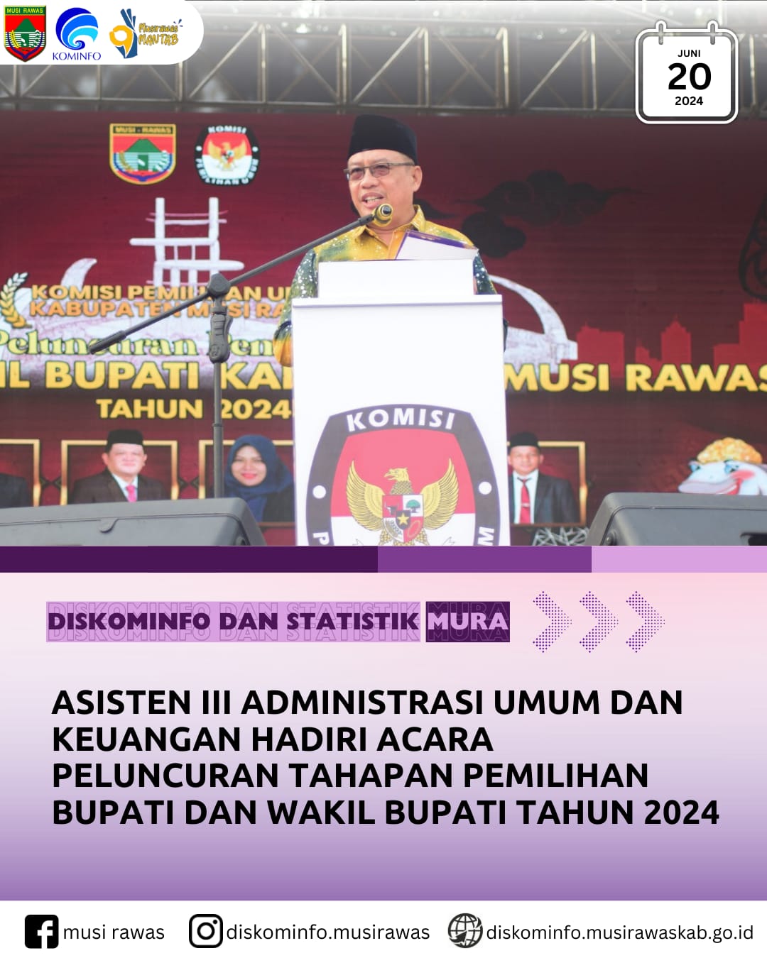 Asisten III Administrasi Umum dan Keuangan hadiri acara peluncuran tahapan pemilihan Bupati dan Wakil Bupati Musi Rawas tahun 2024