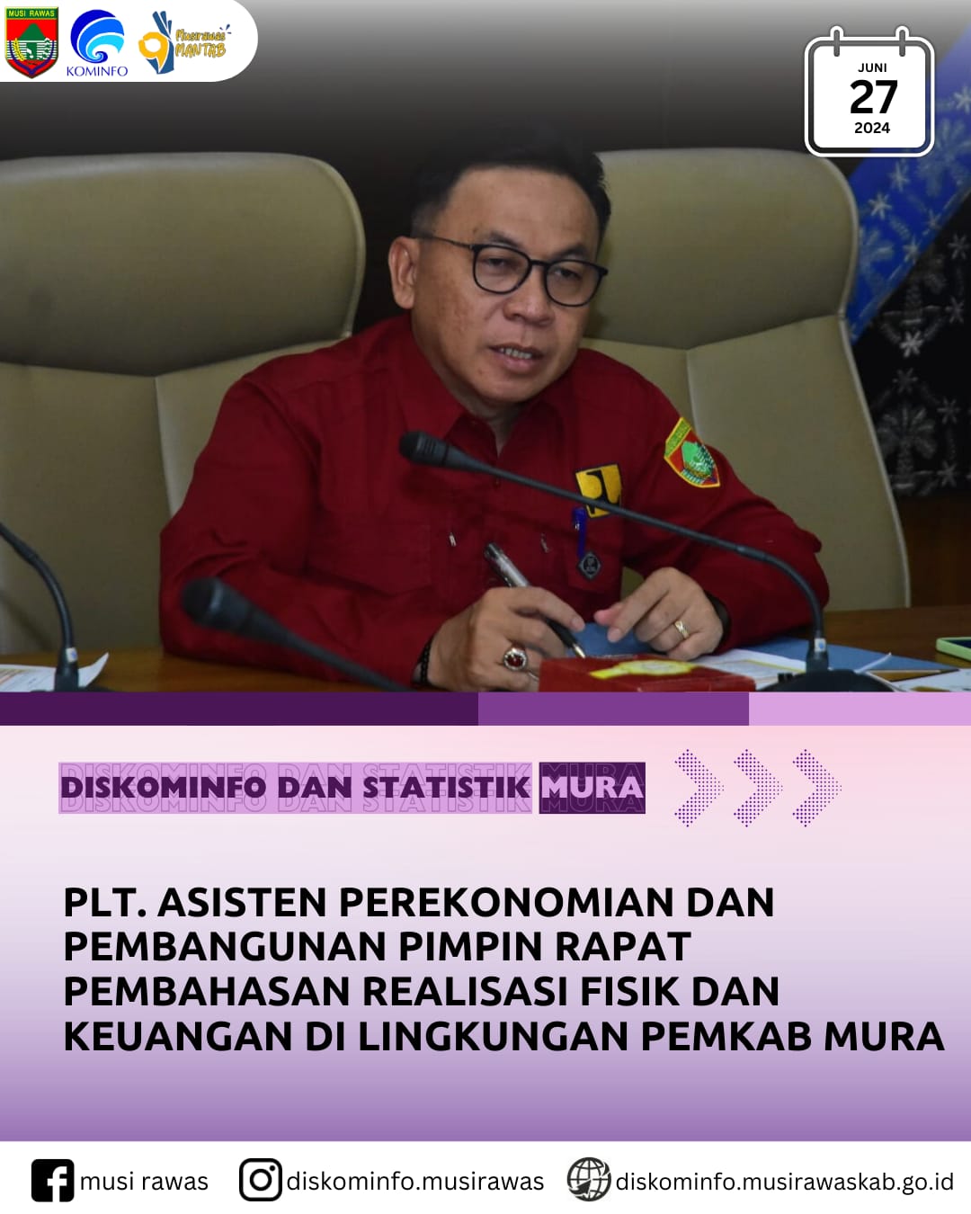 Plt Asisten Perekonomian dan Pembangunan pimpin Rapat Pembahasan Realisasi Fisik dan Keuangan di Lingkungan Pemkab Musi Rawas