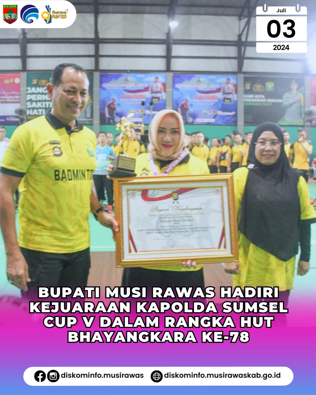 Bupati Musi Rawas Hadiri Kejuaraan Kapolda Sumsel Cup V dalam rangka HUT Bhayangkara Ke 78 Tahun 2024