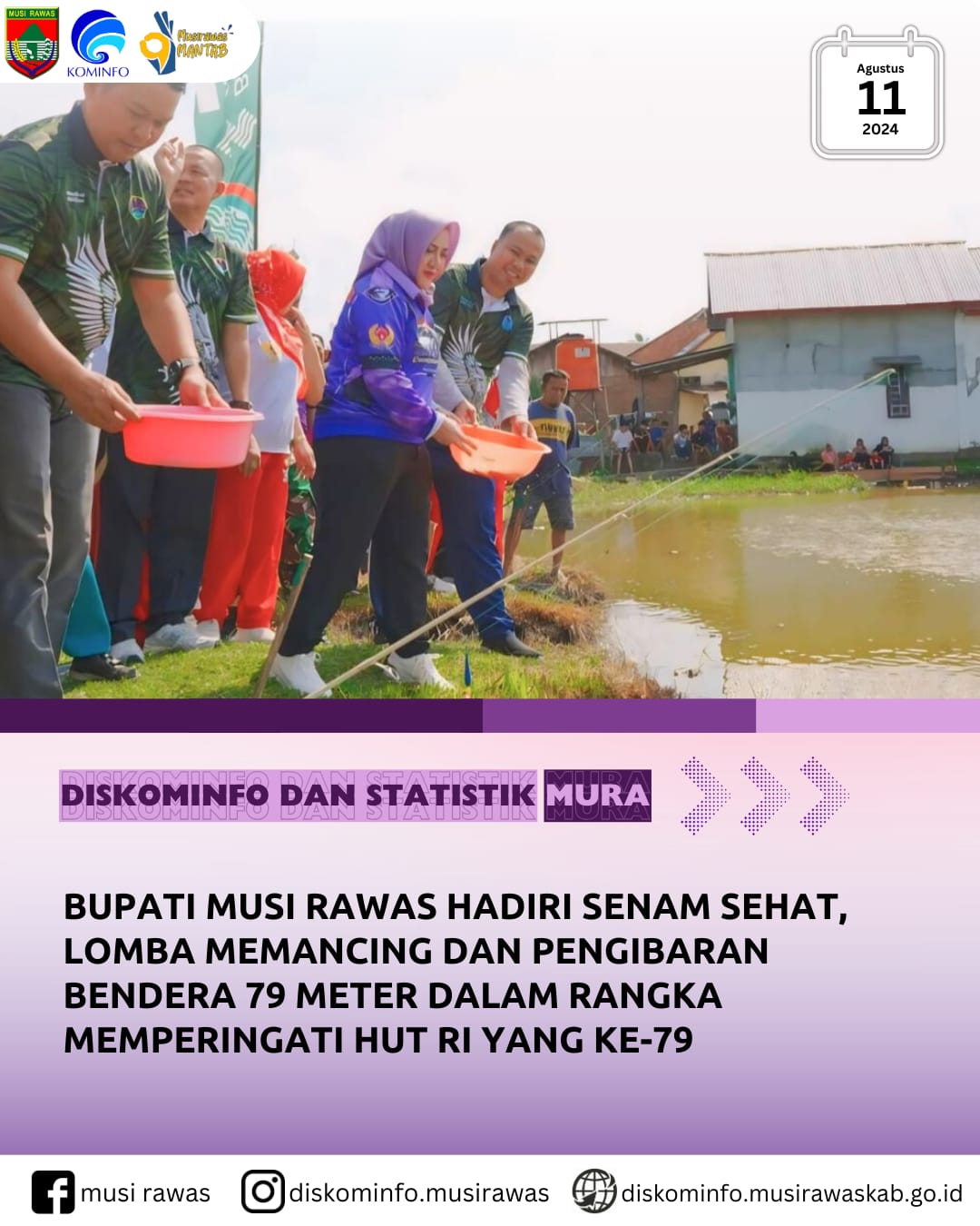 Bupati hadiri Senam Sehat, Lomba Memancing dan Pengibaran Bendera 79 M dalam Rangka peringatan HUT RI ke 79