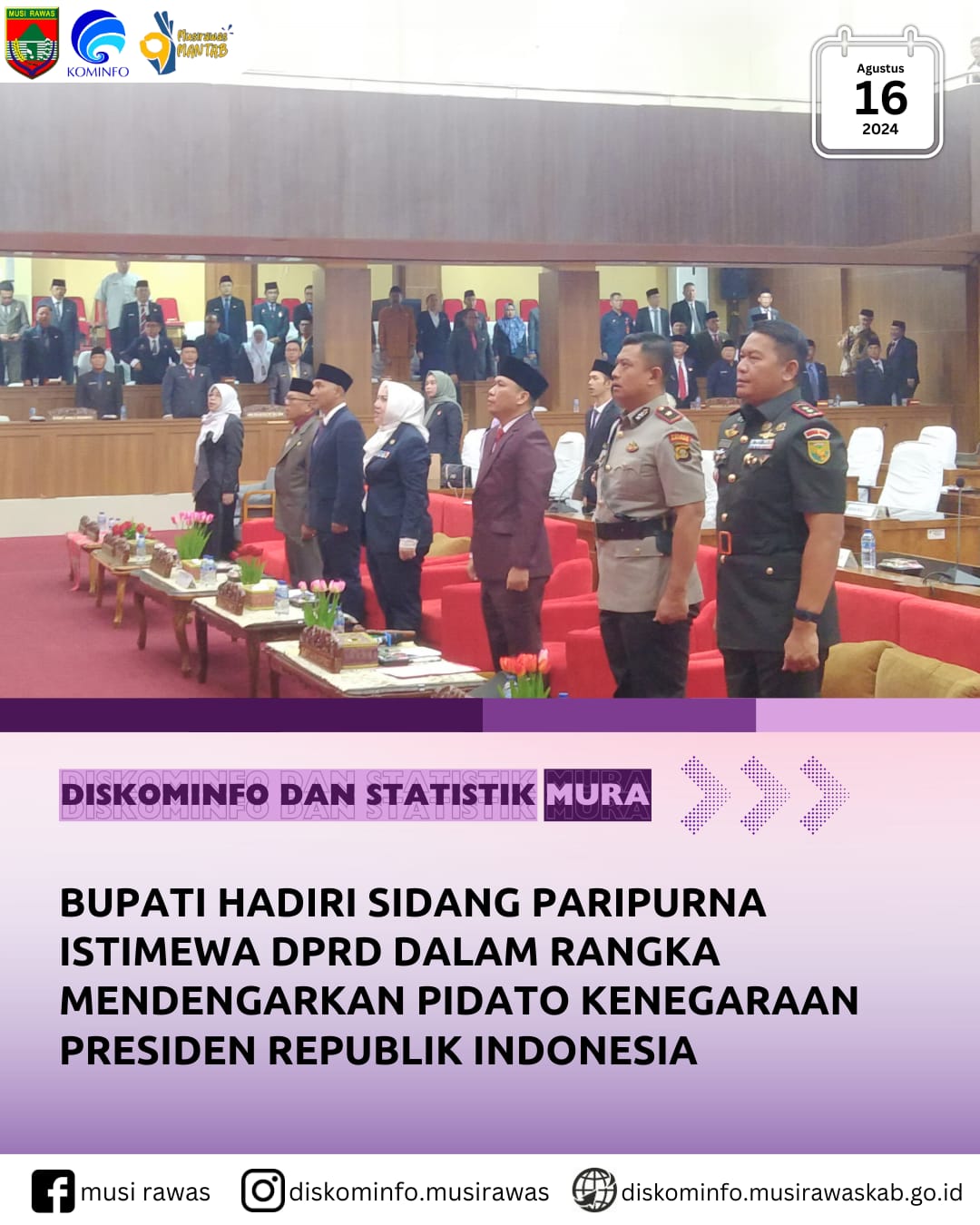 Bupati Musi Rawas hadiri Sidang Paripurna Istimewa DPRD Dalam Rangka Mendengarkan Pidato Kenegaraan Presiden Republik Indonesia