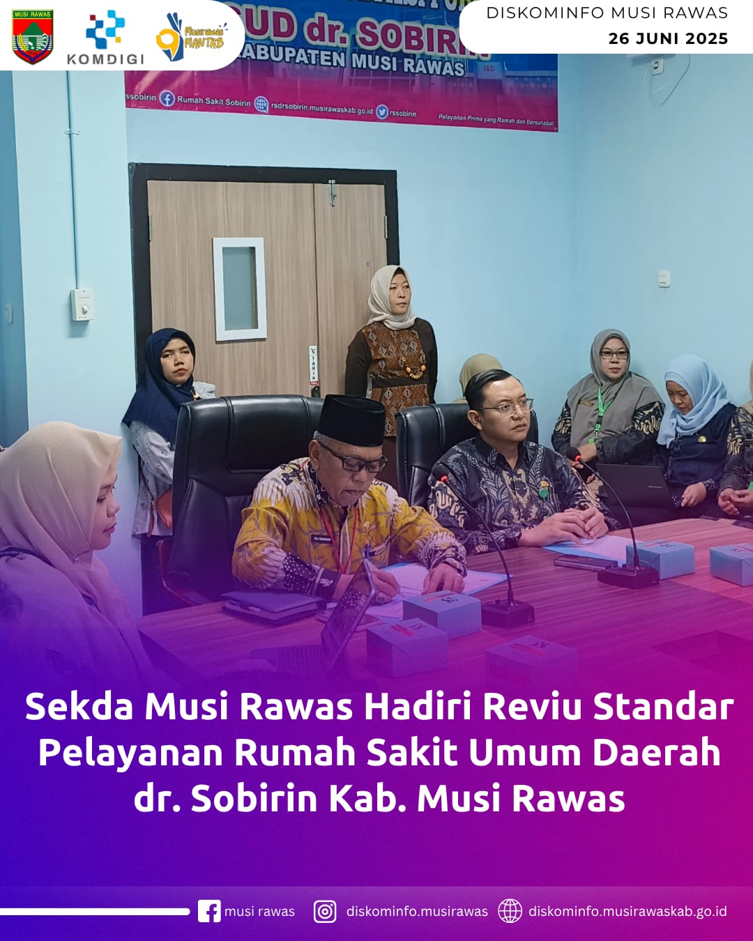 Sekda Musi Rawas Hadiri Reviu Standar Pelayanan Rumah Sakit Umum Daerah dr. Sobirin Kab. Musi Rawas
