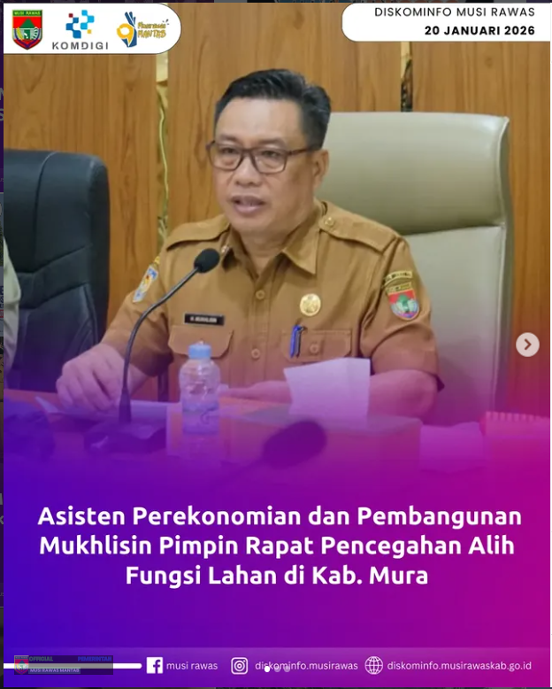 Asisten Perekonomian dan Pembangunan Mukhlisin Pimpin Rapat Pencegahan Alih Fungsi Lahan di Kab. Musi Rawas