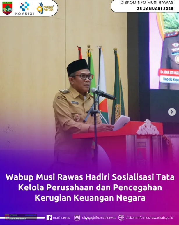 Wabup Musi Rawas Hadiri Sosialisasi Tata Kelola Perusahaan dan Pencegahan Kerugian Keuangan Negara