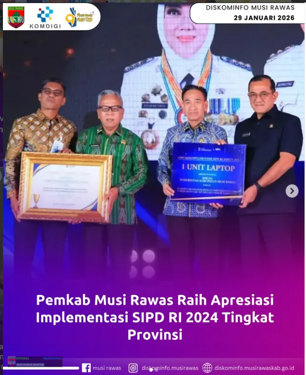 Pemkab Musi Rawas Raih Apresiasi Implementasi SIPD RI 2024 Provinsi 