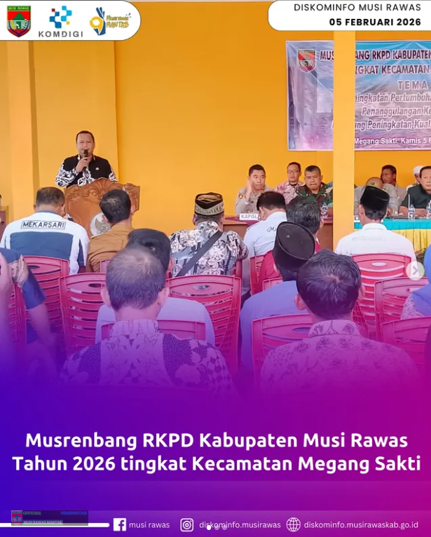 Musrenbang RKPD Kabupaten Musi Rawas Tahun 2026 tingkat Kecamatan Megang Sakti