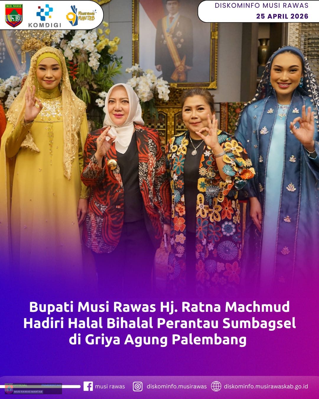 Bupati Musi Rawas Hj. Ratna Machmud Hadiri Halal Bihalal Perantau Sumbagsel di Griya Agung Palembang